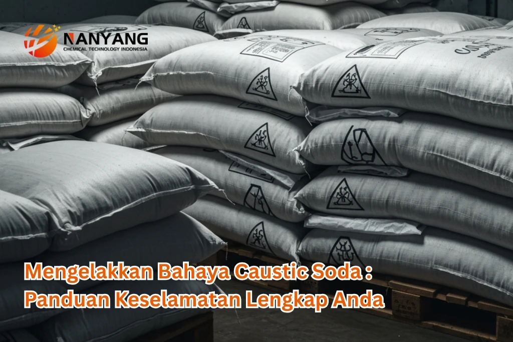 Mengelakkan Bahaya Caustic Soda Panduan Keselamatan Lengkap Anda